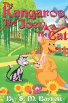 Book cover for The Kangaroo, The Joey, and The Cat