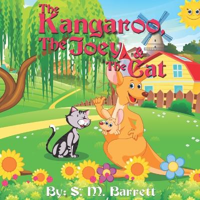 Cover of The Kangaroo, The Joey, and The Cat