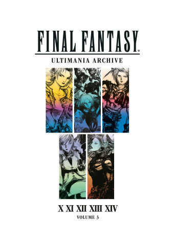 Book cover for Final Fantasy Ultimania Archive Volume 3