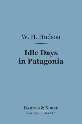 Book cover for Idle Days in Patagonia (Barnes & Noble Digital Library)