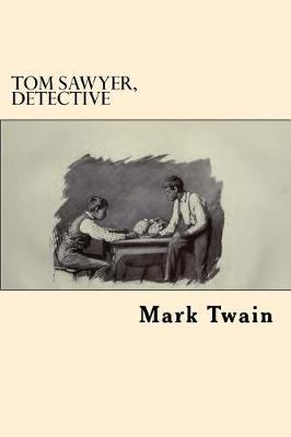 Book cover for Tom Sawyer, Detective (Spanish Edition)