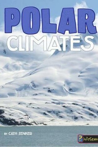 Cover of Polar Climates (Focus on Climate Zones)