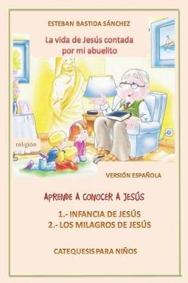 Book cover for La vida de Jesús contada por mi abuelito volumen I y II versión económica