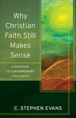 Cover of Why Christian Faith Still Makes Sense