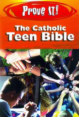 Book cover for Prove It! The Catholic Teen Bible