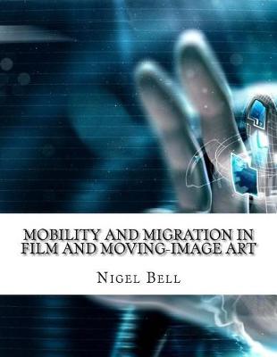 Book cover for Mobility and Migration in Film and Moving-Image Art