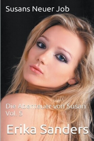 Cover of Susans Neuer Job. Die Abenteuer von Susan Vol. 5