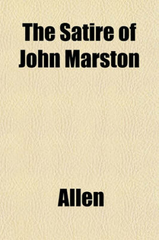 Cover of The Satire of John Marston