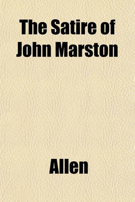 Book cover for The Satire of John Marston