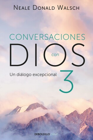 Cover of Conversaciones con Dios: Un diálogo excepcional / Conversations with God. An Unc ommon Dialogue