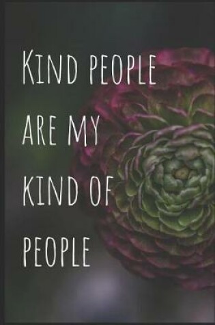 Cover of Kind People Are My Kind of People