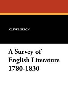 Book cover for A Survey of English Literature 1780-1830