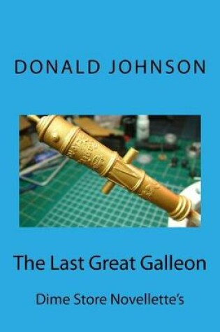Cover of The Last Great Galleon