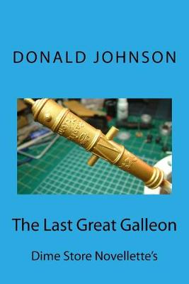 Book cover for The Last Great Galleon