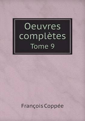 Book cover for Oeuvres complètes Tome 9