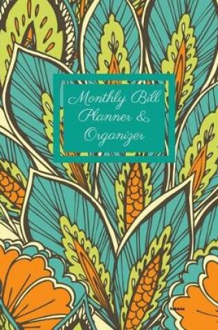 Cover of Monthly Bill Planner and Organizer- Robina