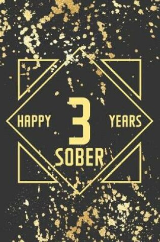 Cover of Happy 3 Years Sober