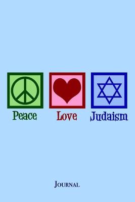 Book cover for Peace Love Judaism Journal