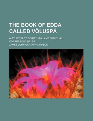 Book cover for The Book of Edda Called Voluspa; A Study in Its Scriptural and Spiritual Correspondences