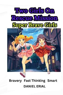 Book cover for Two Girls On Rescue Mission