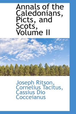 Book cover for Annals of the Caledonians, Picts, and Scots, Volume II