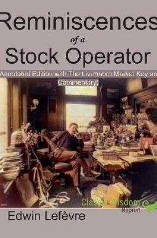 Cover of Reminiscences of a Stock Operator (Annotated Edition)