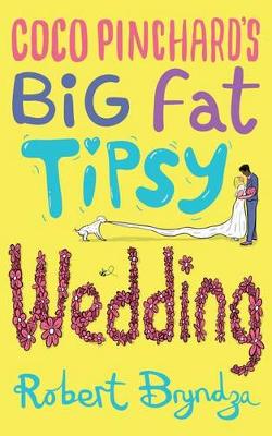 Book cover for Coco Pinchard's Big Fat Tipsy Wedding