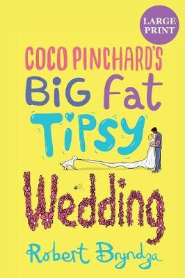Book cover for Coco Pinchard's Big Fat Tipsy Wedding