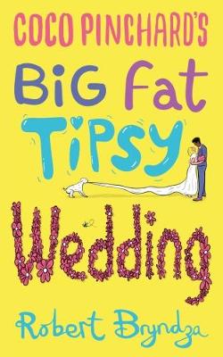 Book cover for Coco Pinchard's Big Fat Tipsy Wedding