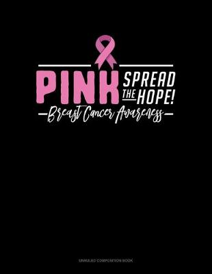 Cover of Pink Spread The Hope! Breast Cancer Awareness