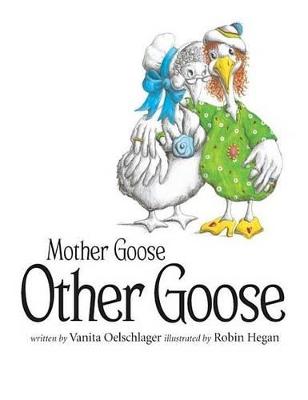 Book cover for Mother Goose, Other Goose