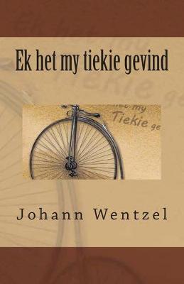 Book cover for Ek het my tiekie gevind