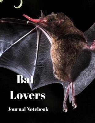 Book cover for Bat Lovers Journal Notebook