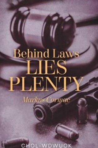 Cover of Behind Laws Lies Plenty