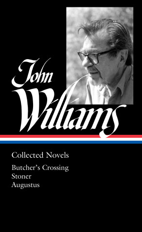 Cover of John Williams: Collected Novels