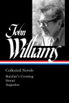 Book cover for John Williams: Collected Novels