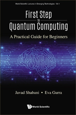 Cover of First Step To Quantum Computing: A Practical Guide For Beginners