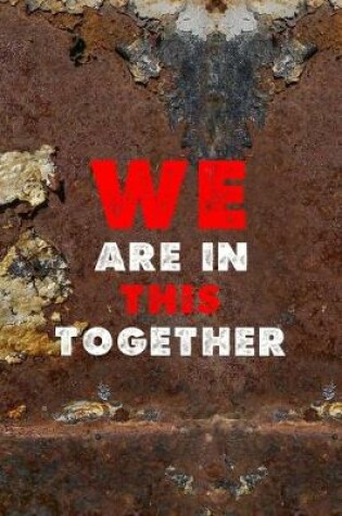 Cover of We Are In This Together