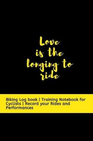 Cover of Love is the longing to Ride