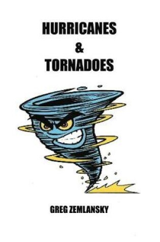 Cover of Hurricanes & Tornadoes