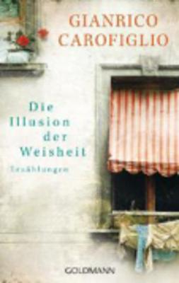 Book cover for Die Illusion Der Weisheit - Erzahlungen