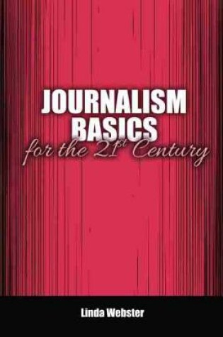 Cover of Journalism Basics for the 21st Century