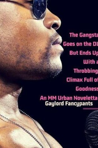 Cover of The Gangsta Goes on the DL But Ends Up with a Throbbing Climax Full of Goodness