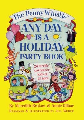 Book cover for The Penny Whistle Any Day Is A Holiday Book