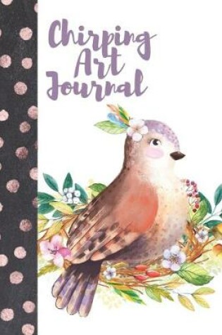 Cover of Chirping Art Journal