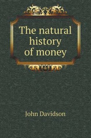 Cover of The natural history of money