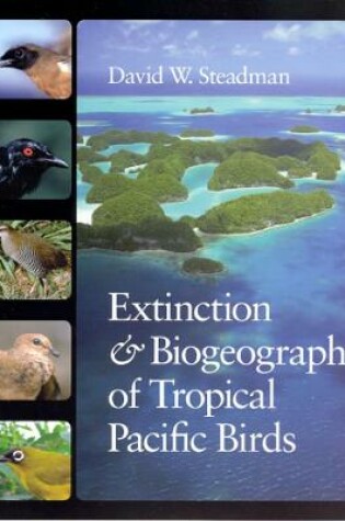 Cover of Extinction and Biogeography of Tropical Pacific Birds