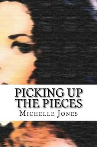 Cover of Picking Up the Pieces