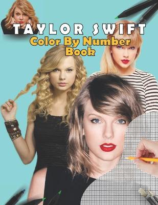 Book cover for Taylor Swift Color By Number Book