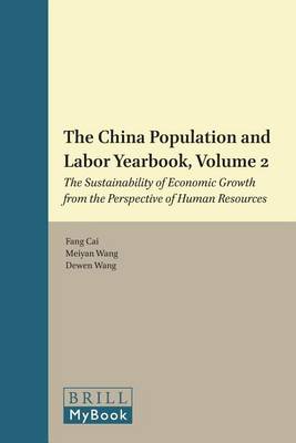 Book cover for China Population and Labor Yearbook, Volume 2, The: The Sustainability of Economic Growth from the Perspective of Human Resources